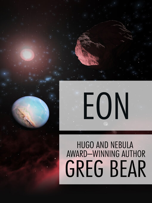 Title details for Eon by Greg Bear - Wait list